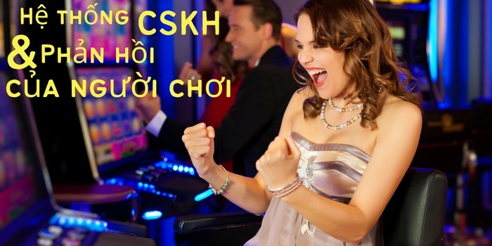 CSKH và phản hồi của người chơi