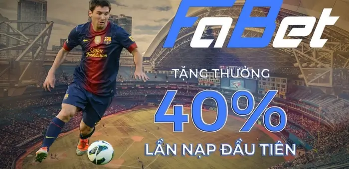 Tặng 40% nạp tại fabet