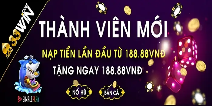 Khuyến mãi hội viên mới đặc biệt tại 33Win87 